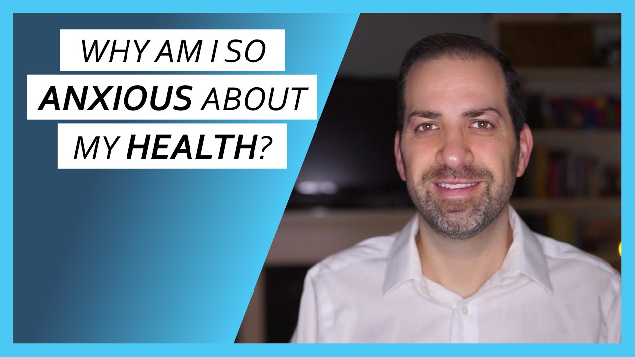 Where Does My HEALTH ANXIETY Come From?