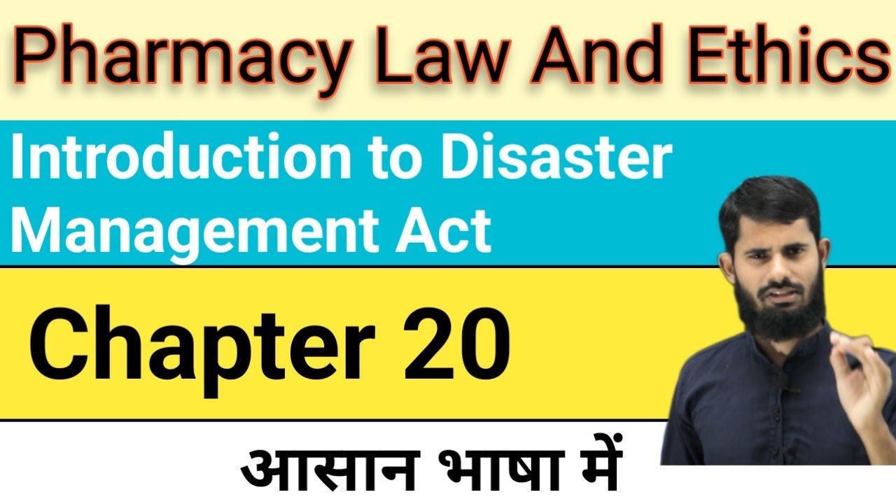 Introduction to Disaster Management Act || Pharmacy Law and Ethics Chapter 20