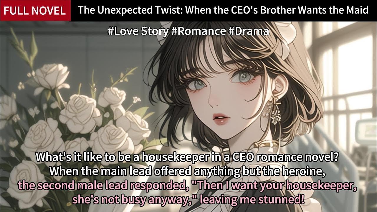 The Unexpected Twist:When the CEO's Brother Wants the Maid Full Love Story Audiobook #shortstory