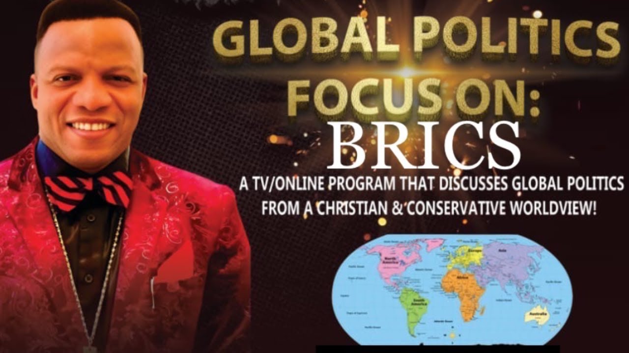 WATCH: GLOBAL POLITICS: FOCUS ON BRICS