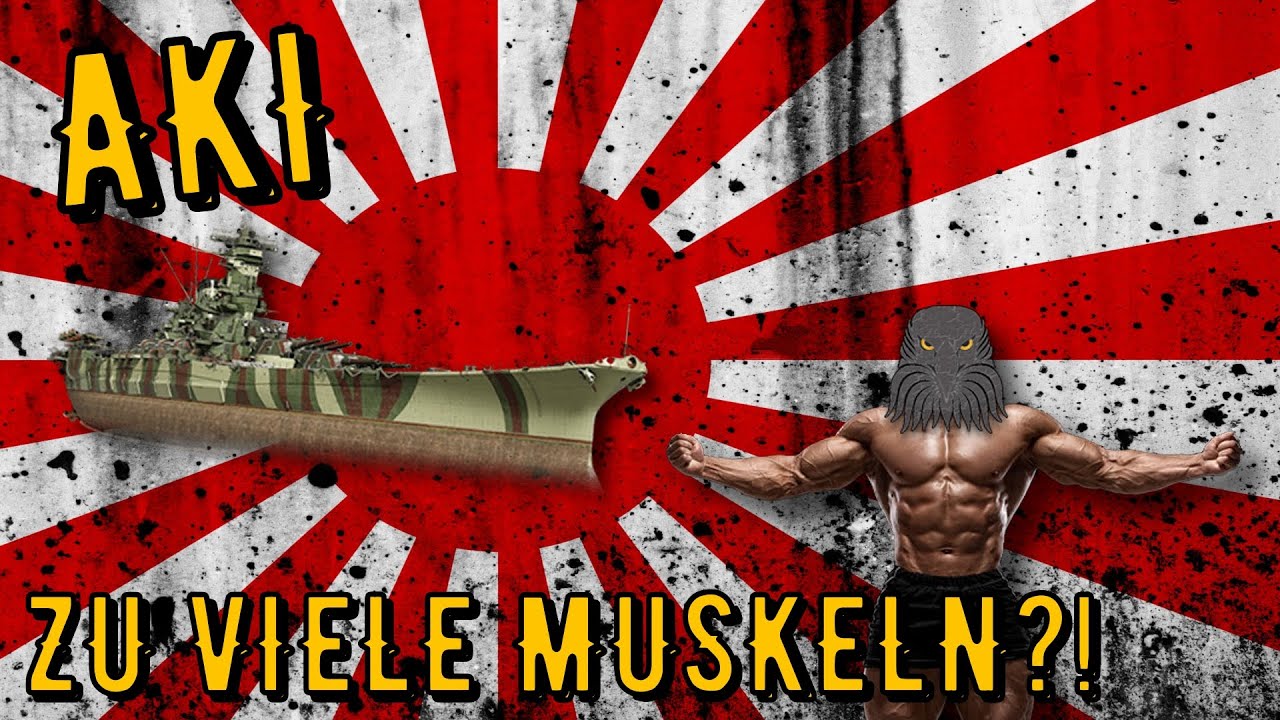 World of Warships Legends - AKI - Legendär - zu viele Muskeln?! [deutsch/ gameplay]