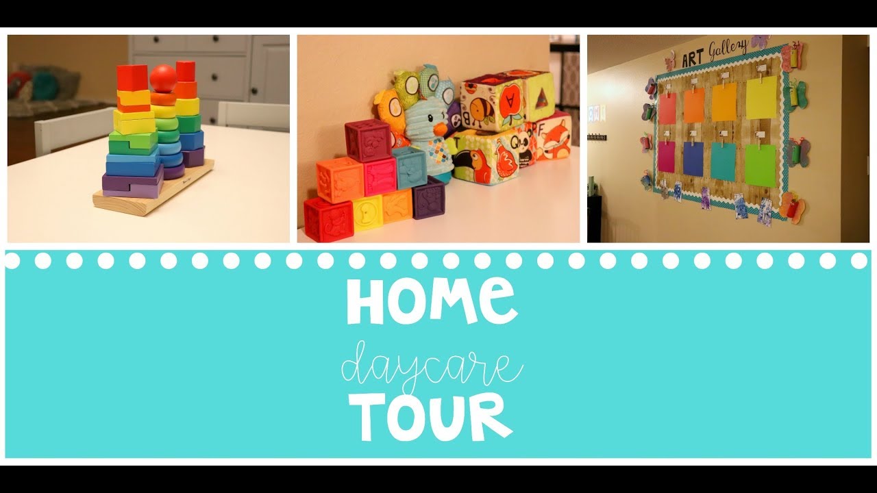 HOME DAYCARE TOUR | UPDATED 2019