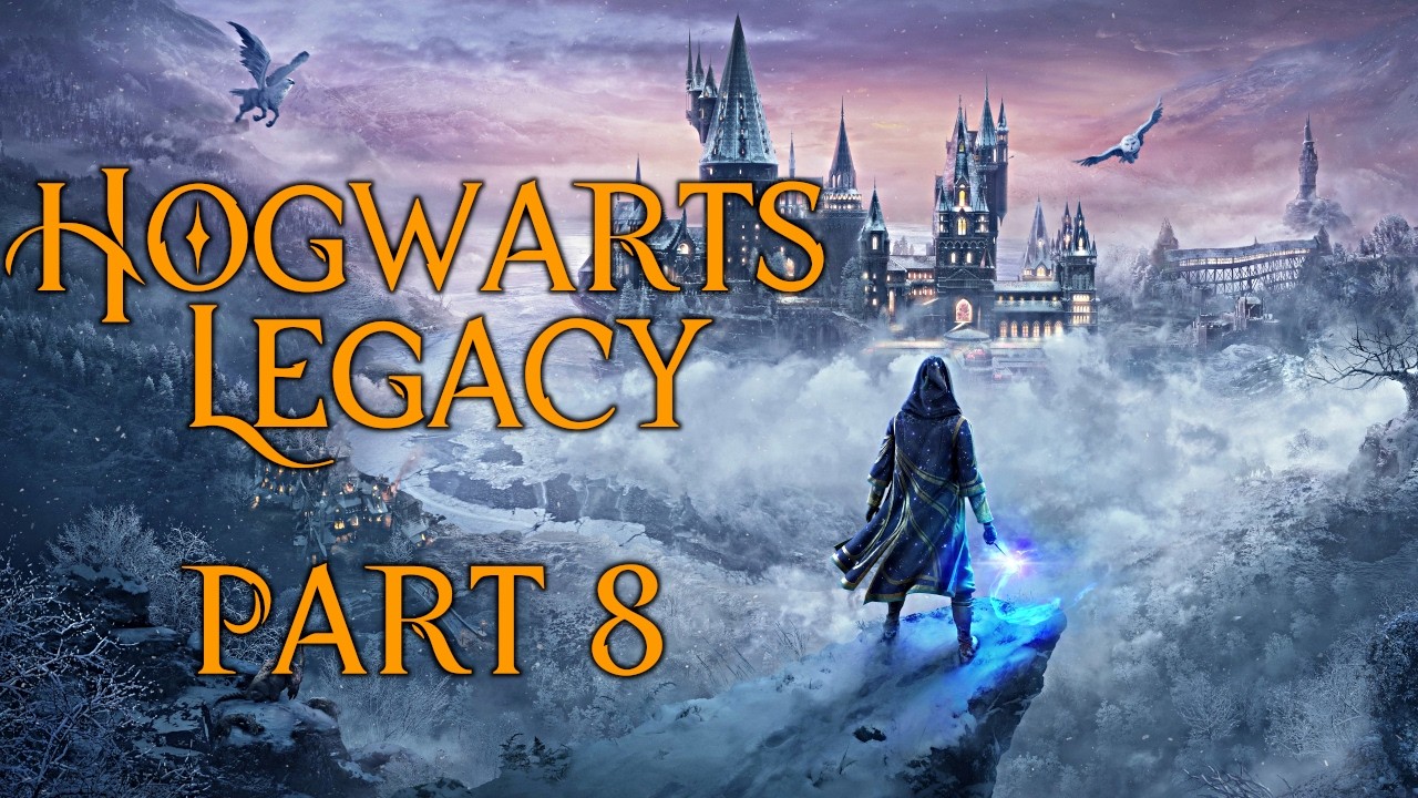 Hogwarts Legacy °_° Part 8