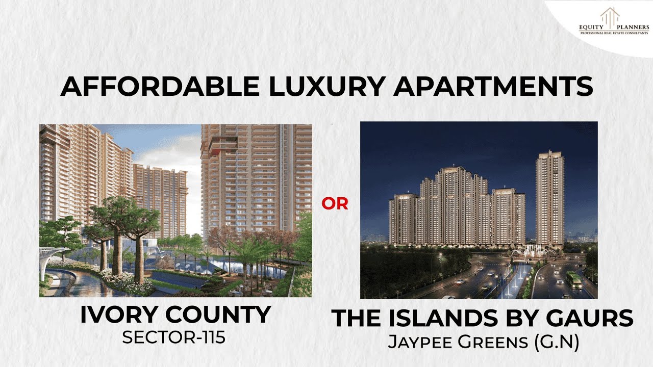 Ivory County vs The Islands Noida | Luxury Flats ₹3–5 Cr | Which is Better? 📞:9540121600/8929007384
