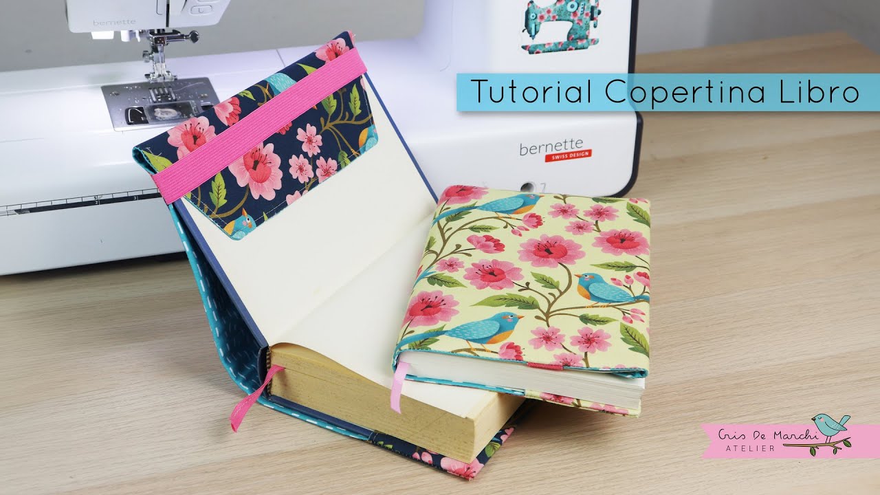 Tutorial Copertina Regolabile per Libro - Cris De Marchi Atelier (Cucito Creativo)