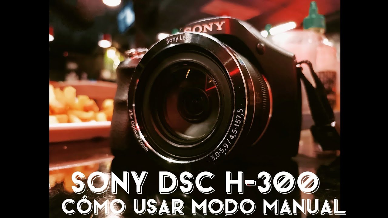 Cómo usar modo manual SONY DSC H-300 2022 | Español