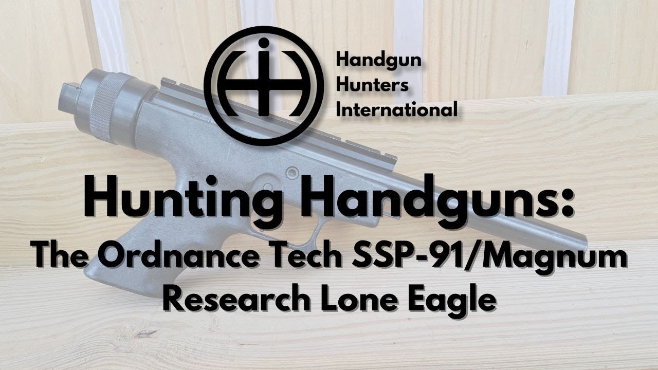 HHI Hunting Handguns: SSP-91/Lone Eagle  - FULL BREAKDOWN