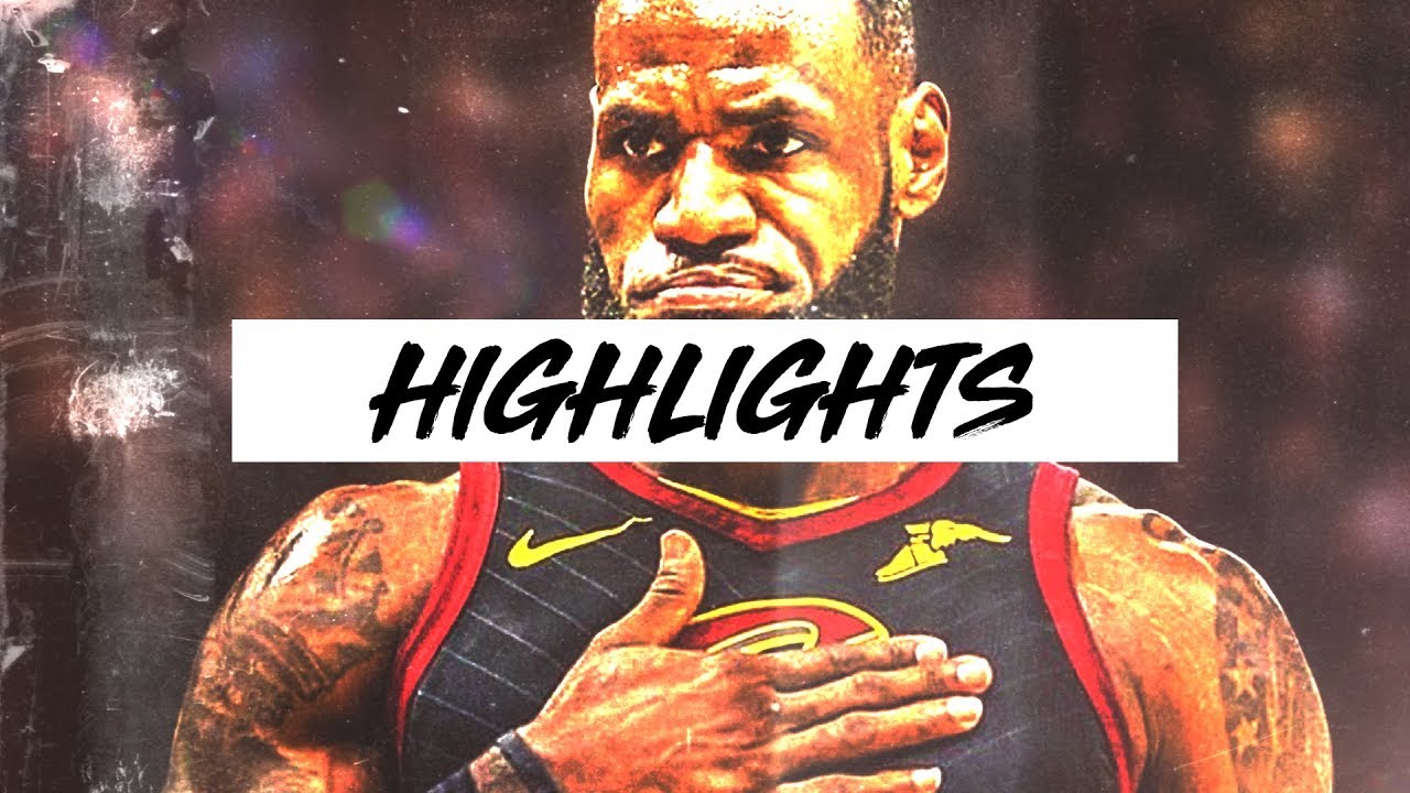 Best LeBron James Highlights ᴴᴰ - Second Half of 17-18 Season