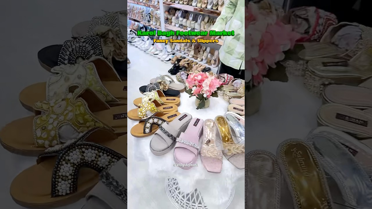 Fancy Sandals and Slippers👠😍#karolbaghmarket #footwearmarket #wholesale #sandals #slippers #shorts