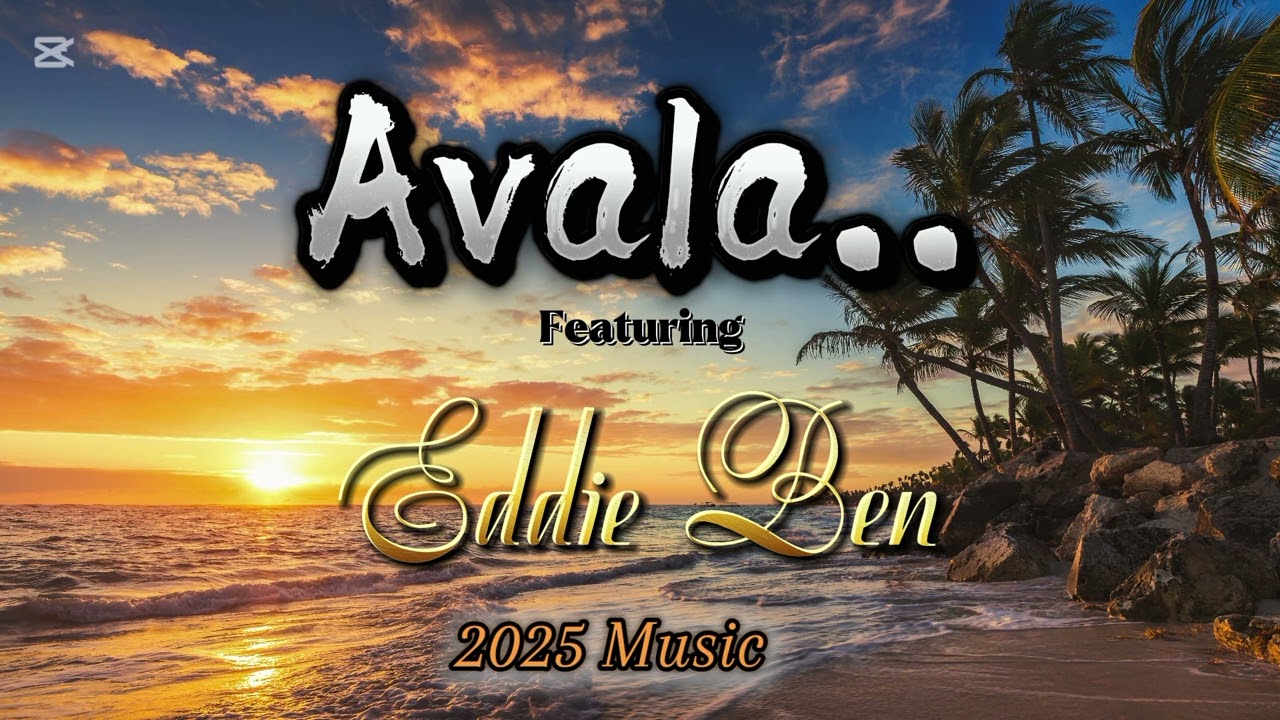 Avala. Ft Eddie Ben