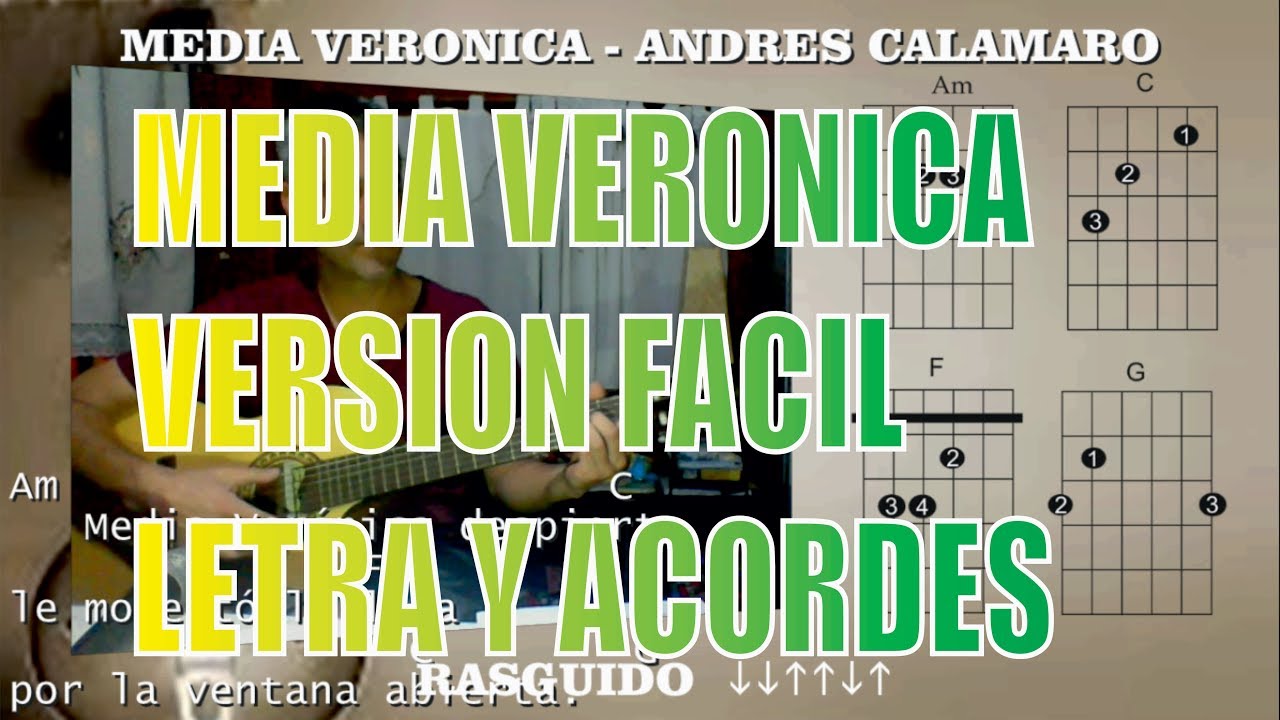 Como tocar Media Veronica  en guitarra (Letra y acordes)