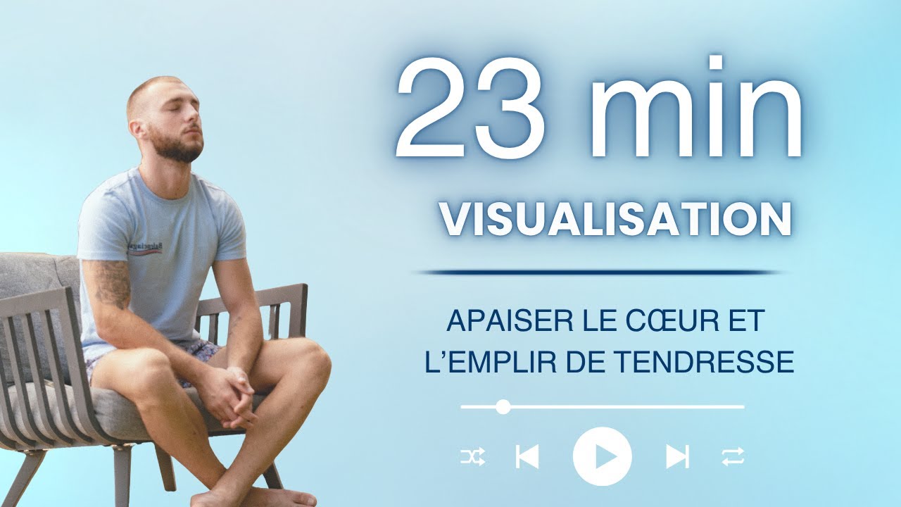 Réapprendre à se parler avec tendresse - Visualisation Guidée 🩵