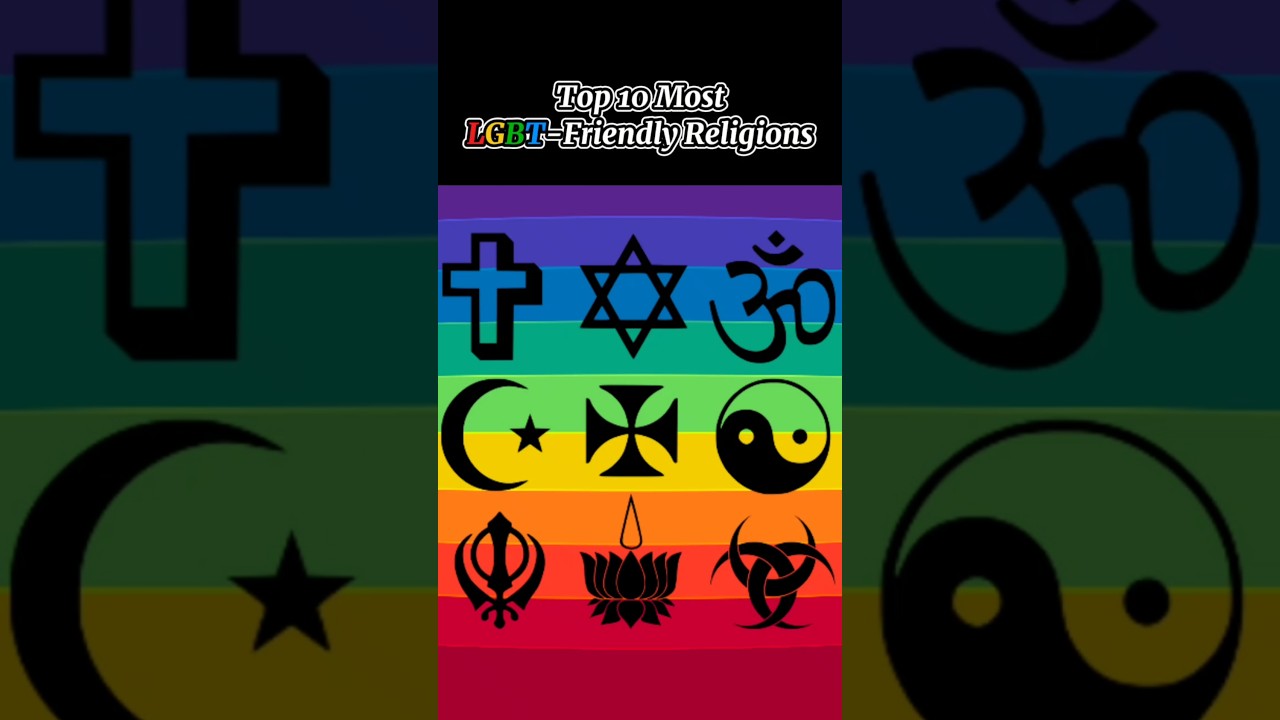 Top 10 Most LGBT-Friendly Religions #religion #lgbt