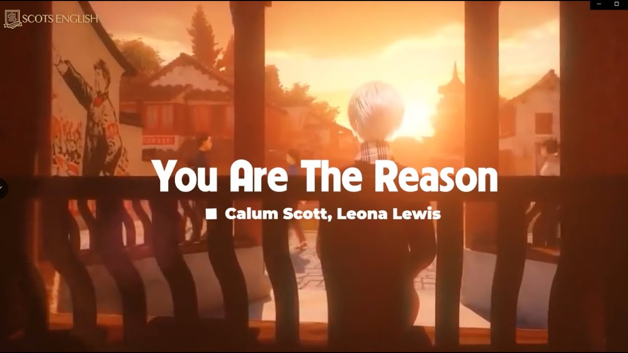 [Vietsub + Lyrics] Calum Scott, Leona Lewis - You Are The Reason (Duet Version) | Scots English
