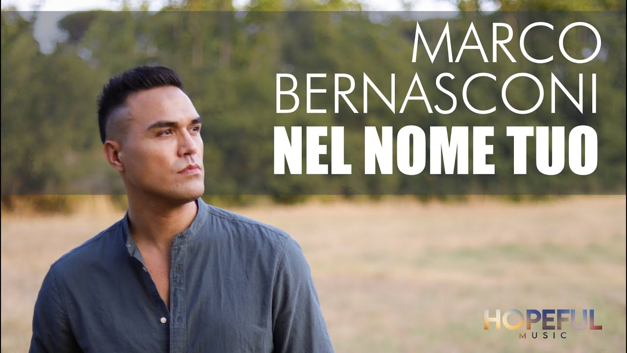 Marco Bernasconi - Nel Nome Tuo (Official Music Video)