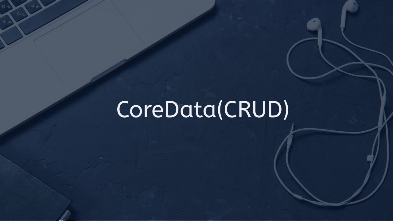 How To Create And Retrieve CoreData(CRUD) In Swift iOS