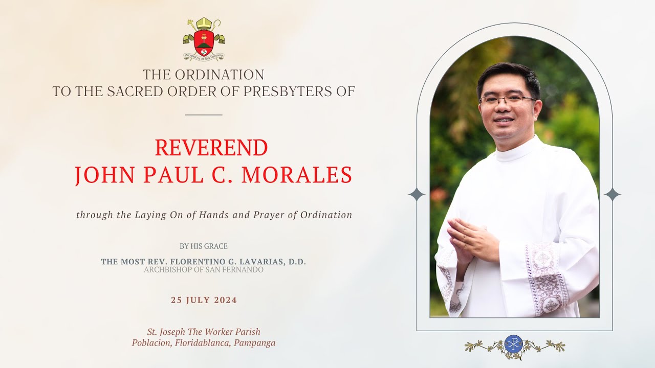 25 July 2024 - The Ordination of Rev. Jhon Paul C. Morales to the Sacred Order of Presbyters