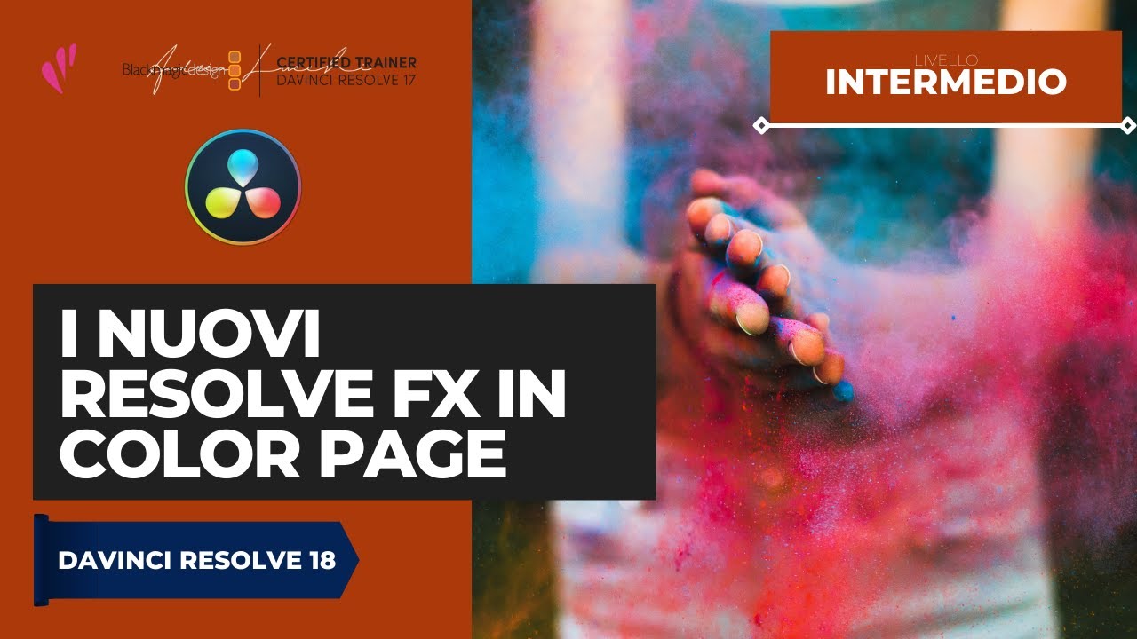 I nuovi Resolve FX in Color Page | Davinci Resolve 18 | ITA