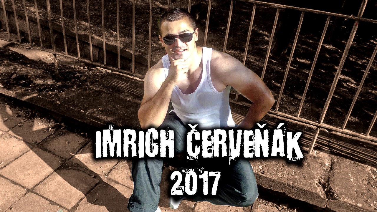 Imrich Červeňák - Keci pijav ( OFFICIAL ) 2017