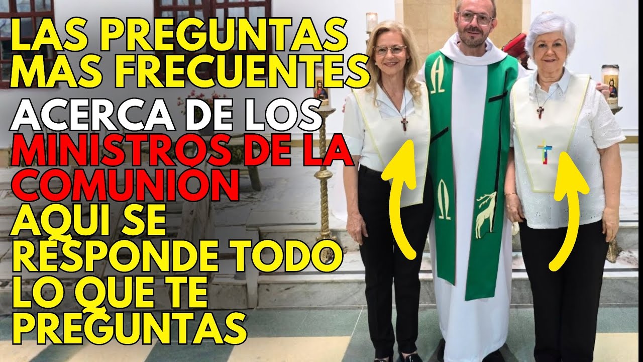 Lo que TODO Ministro Extraordinario debe saber según la Iglesia Católica