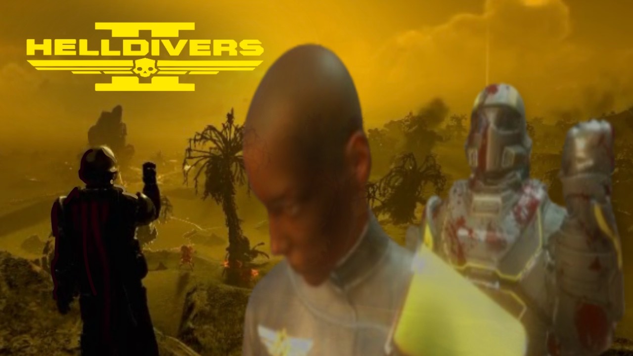 Things i did in Helldivers 2