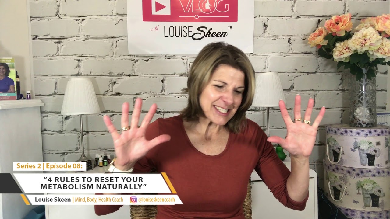 4 Rules To Reset Your Metabolism Naturally - Series 2 | Episode 8
