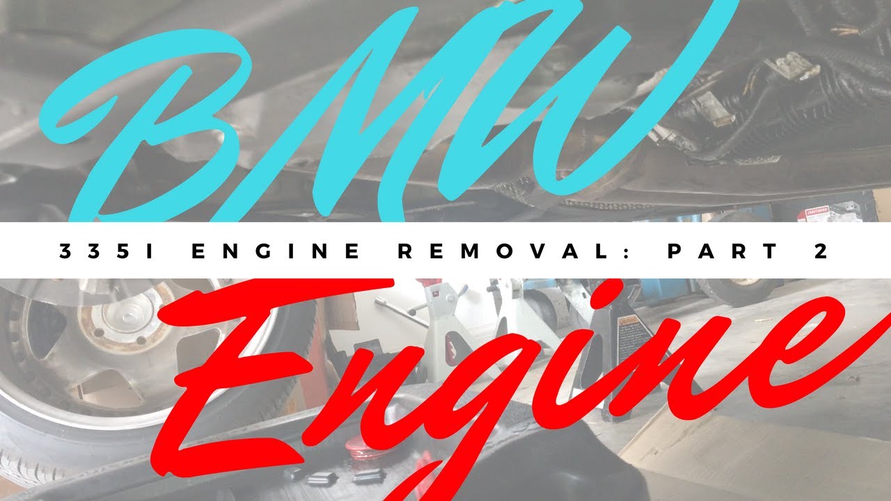 BMW 335i N54 Engine Removal DIY Part 02