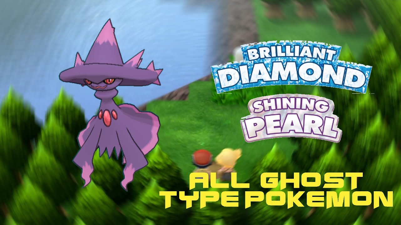 All Ghost Types in Brilliant Diamond and Shining Pearl