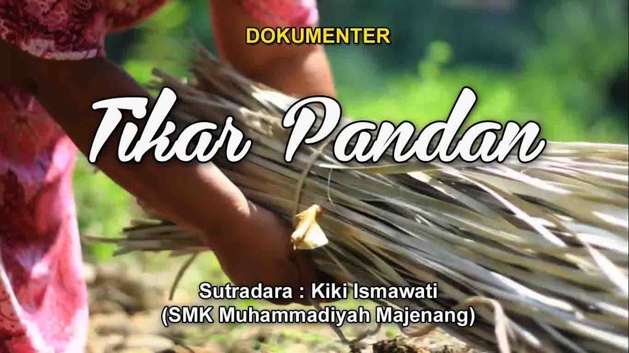 TIKAR PANDAN (Dokumenter)