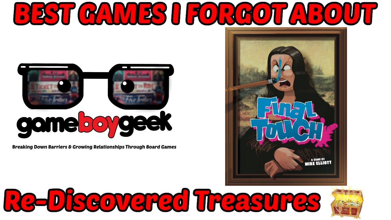 Final Touch: The Best Games I Forgot About (Rediscovered Treasures) with the Game Boy Geek
