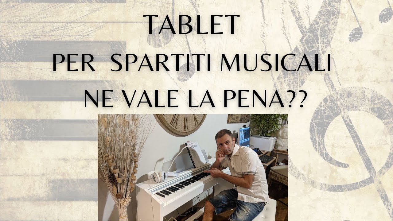 Tablet economico per spartiti musicali - vale la pena? parte 1