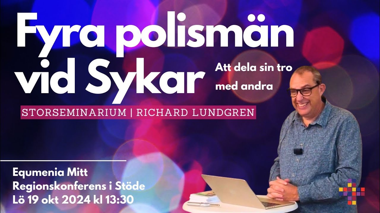 Att dela sin tro med andra | Rickard Lundgren  | REGIONKONFERENS I STÖDE lö 19 okt 2024 kl 13:30