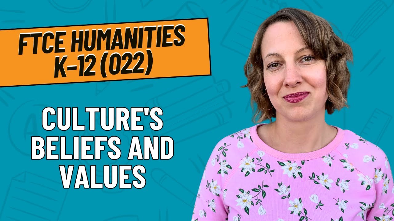 Practice Problems for Culture's Beliefs and Values | FTCE Humanities K–12 (022)
