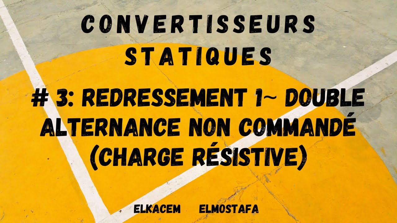 Redressement monophasé double alternance non commandé (charge résistive)