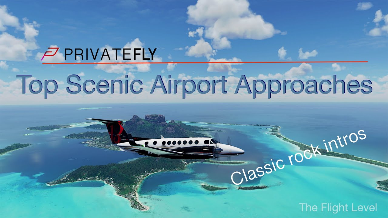 Top 10 Scenic Airport Approaches - Classic Rock - Flight Simulator - 4K Ultra Settings