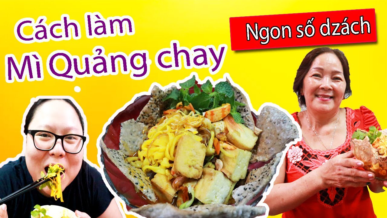 Cách làm MÌ QUẢNG CHAY ngon số dzách| Cách làm món chay| Ù thích ăn chay