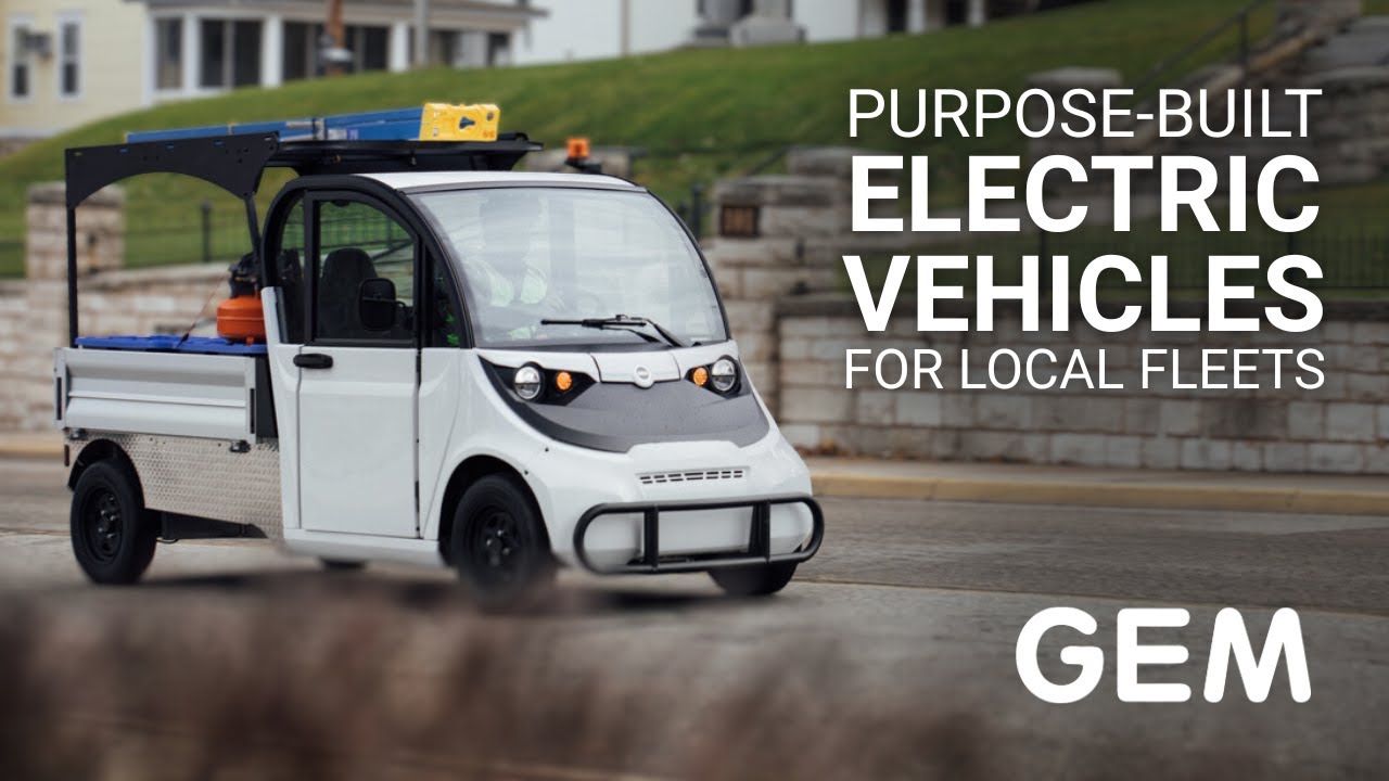 GEM Electric Vehicles: The Smart Choice for Local Fleets