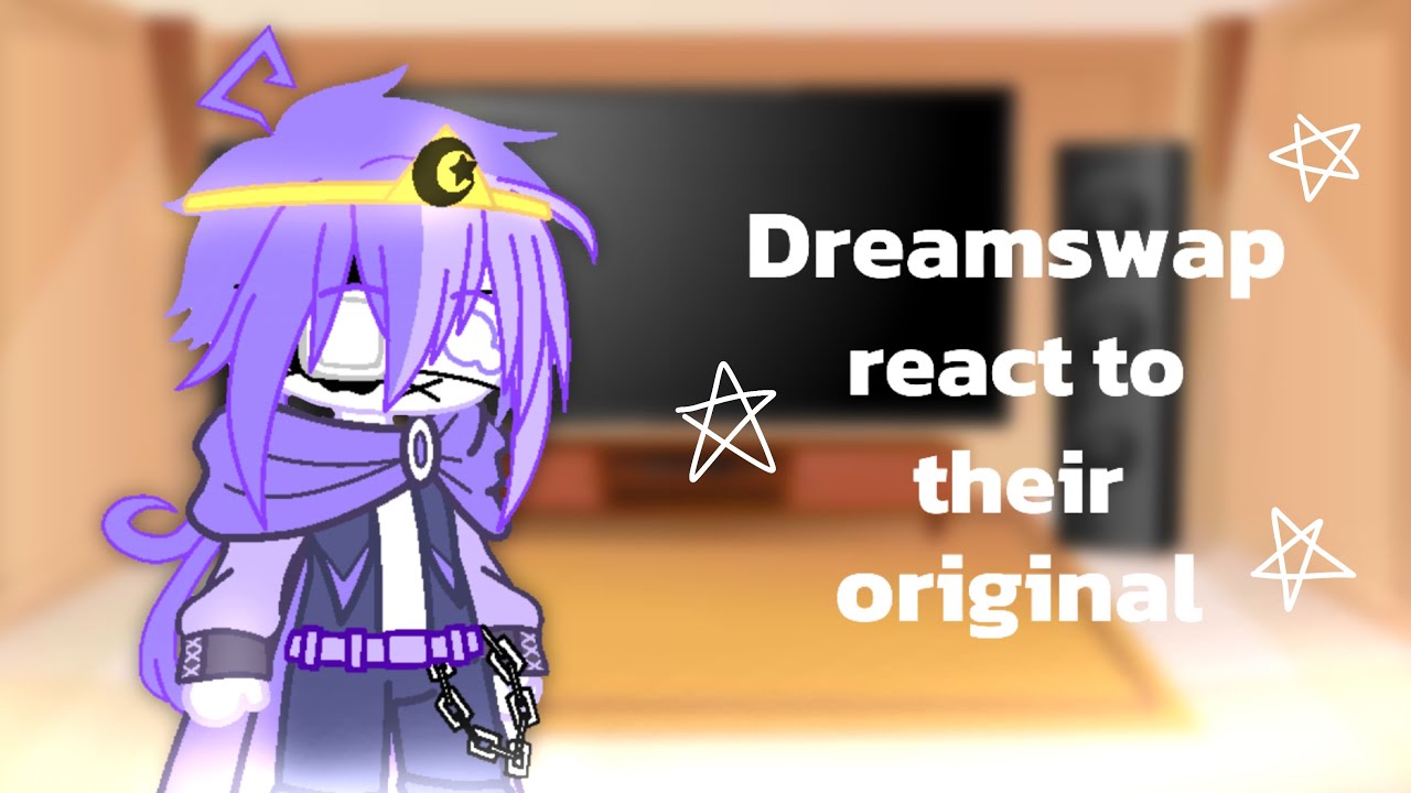 Dreamswap react to their original aus || My au || 100+ Subs Special🎉