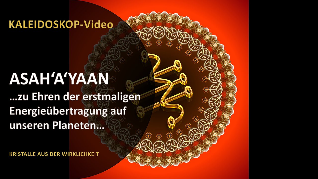 💙 SHANA - ASAH'A'YAAN - 🎉Zu Ehren der erstmaligen Energieübertragung auf unserem Planeten