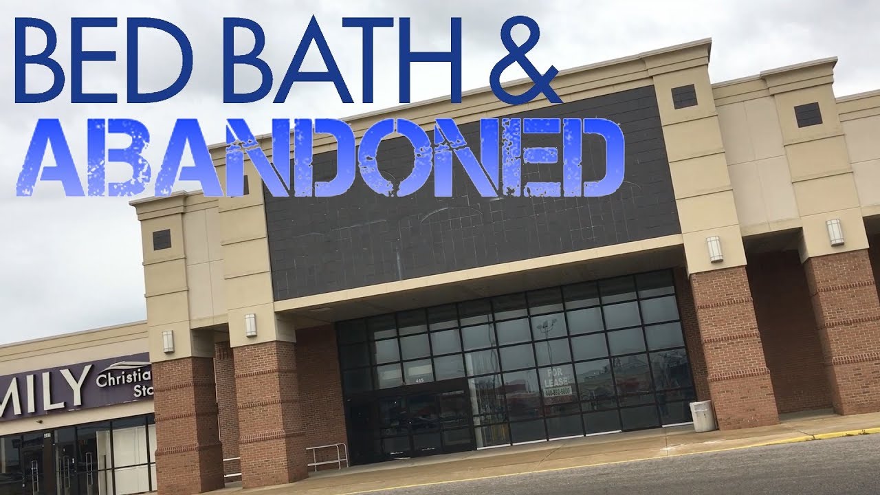 ABANDONED BED BATH & BEYOND  / Family Christian Store