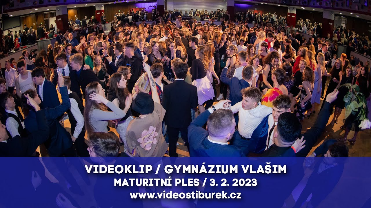 Videoklip / Gymnázium Vlašim 2023 / Maturitní ples