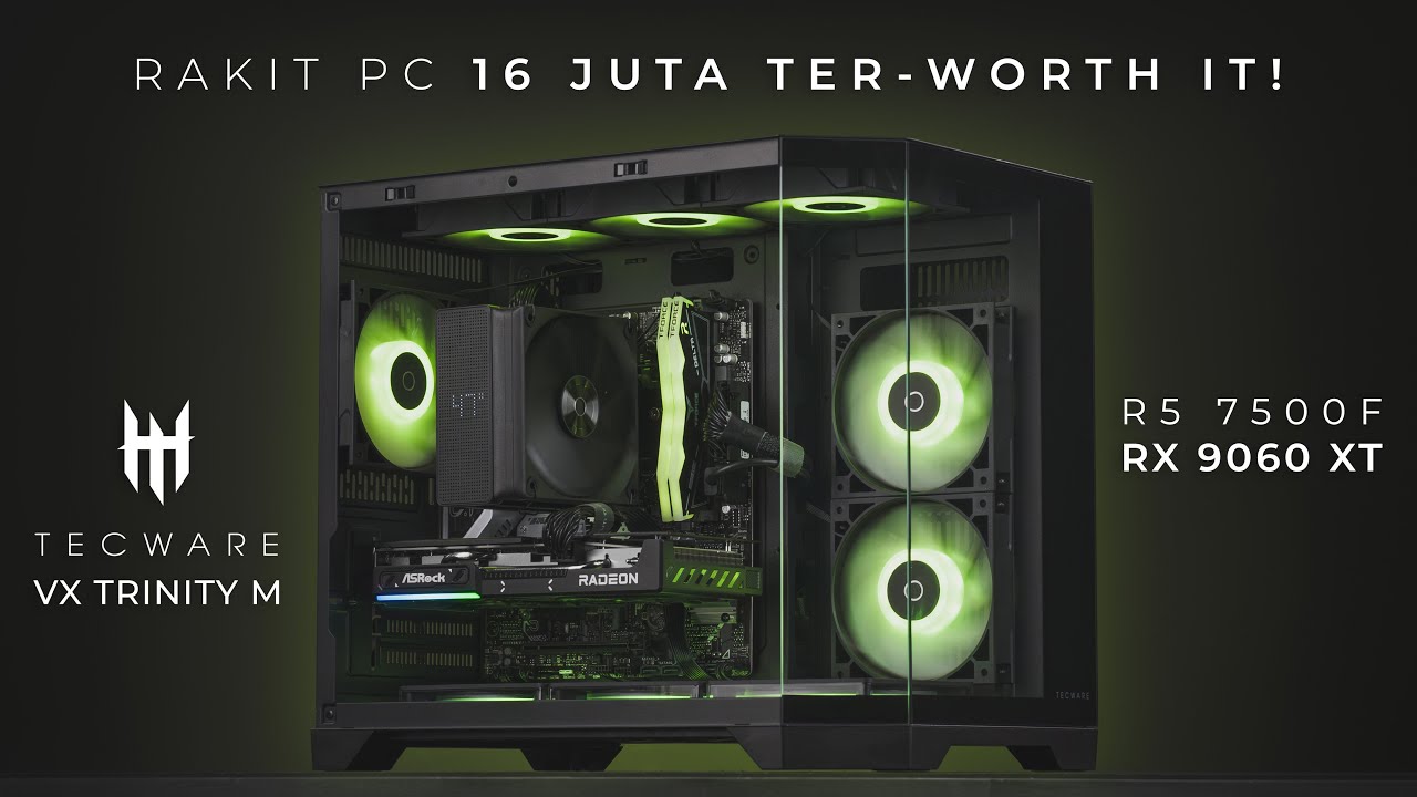 Rakit PC 16 Juta-an Paling Worth It! | AMD Ryzen 5 7500F, RX 9060 XT 16GB, Tecware VX Trinity M