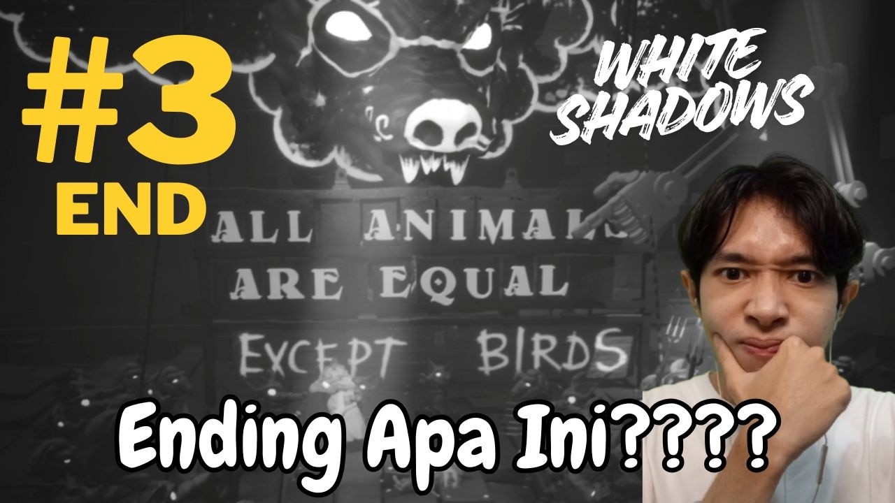 Ending Ini sungguh OUT OFF THE BOX! - White Shadows Ending | Indonesia