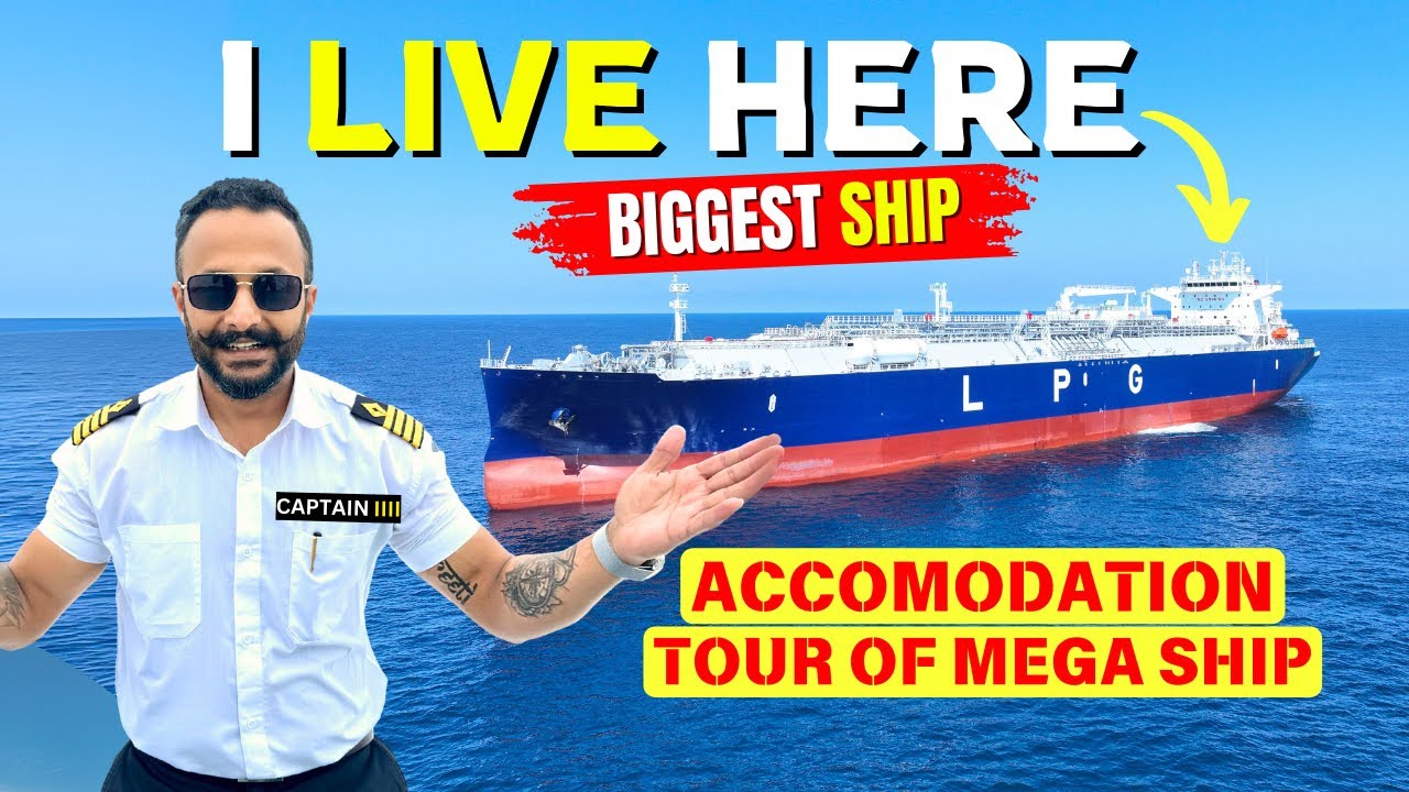 INSIDE The Accommodation Of The BIGGEST LPG SHIP | Merchant Navy | Life on SHIP