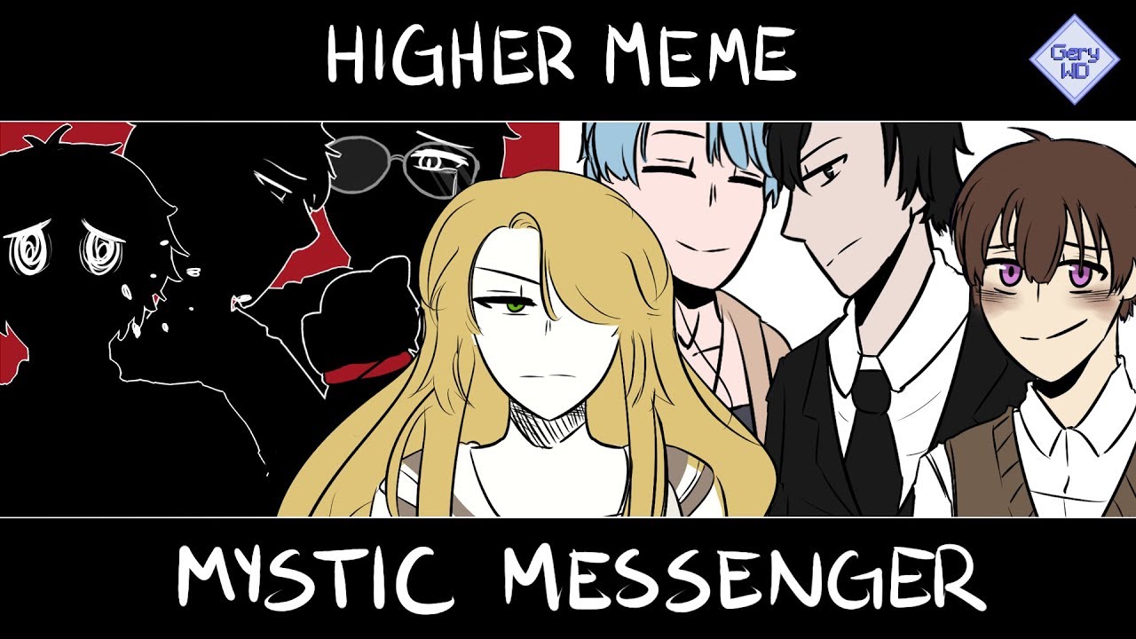 [Mystic Messenger] | Higher Meme  (and news for the upcoming videos!)