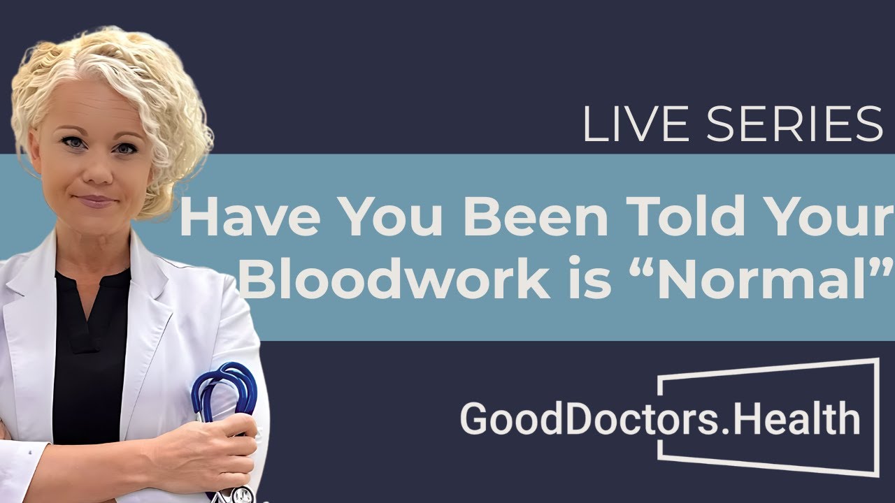 Have You Been Told Your Lab Work Is Normal?