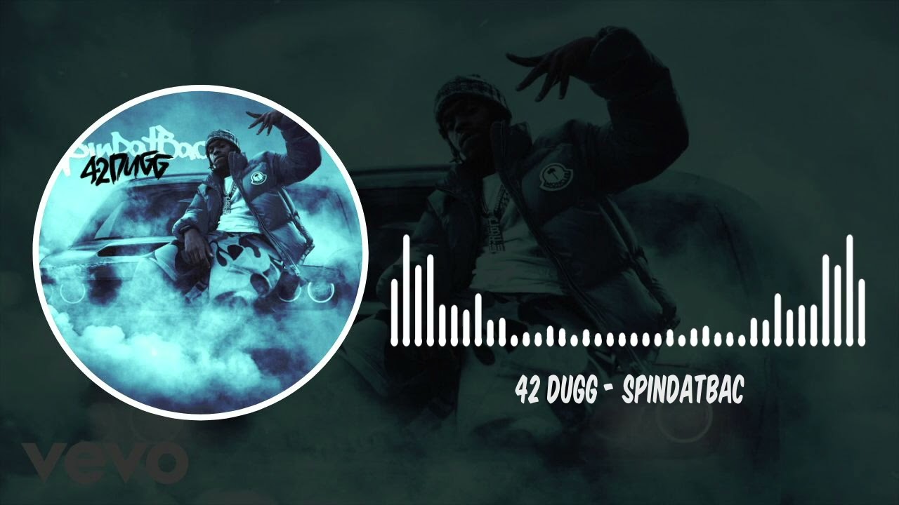 42 Dugg - SpinDatBac