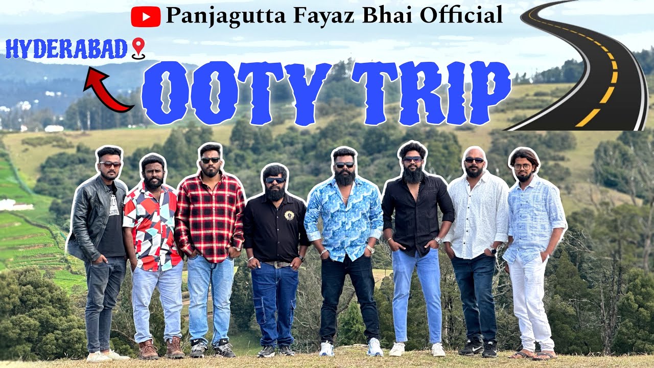 OOTY TO HYDERABAD BY ROAD FULL  VLOG || #panjaguttafayazbhaiofficial #eagleteamsarkar #eagleteam ||