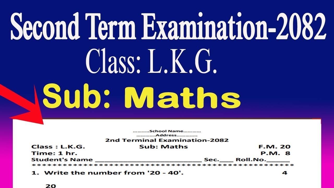 L K G  Maths Paper/Class L.K.G. /Half Yearly /Second Term Exam 2082/P. School  Paper/Education
