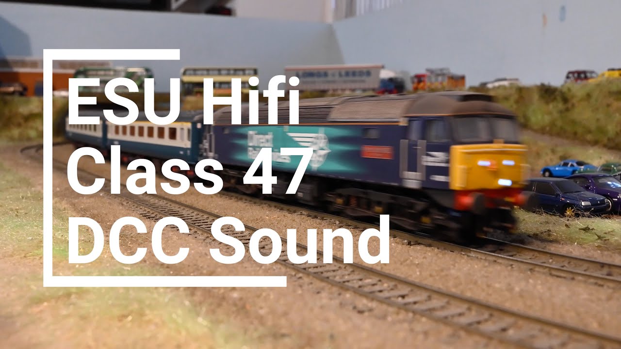 New ESU Hifi Class 47 DCC Sound